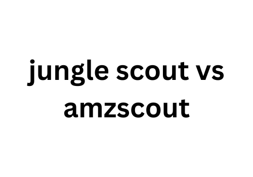 Jungle Scout vs AMZScout